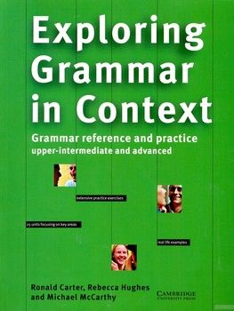 Exploring Grammar in Context: Upper-intermediate and Advanced