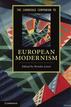 The Cambridge Companion to European Modernism