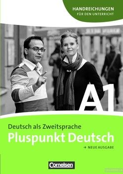 Pluspunkt Deutsch - Ausgabe 2009: A1: Gesamtband - Handreichungen für den Unterricht mit Kopiervorlagen