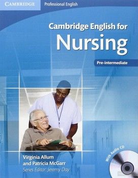 Cambridge English for Nursing Pre-intermediate Student&#039;s Book (+CD)