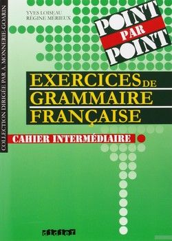 Exercices de grammaire française intermédiaire niveau 2