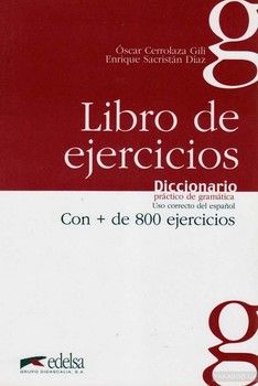 Diccionario Practico De Gramatica: Libro De Ejercicios