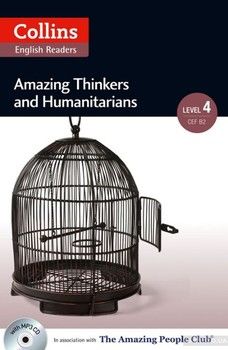 Amazing People Club: Amazing Thinkers &amp; Humanitarians. Level 4 (+ mp3 CD-ROM)