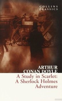 A Study in Scarlet: A Sherlock Holmes Adventure