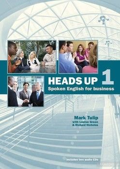 Heads Up 1 Student&#039;s Book: Spoken English for Business (+ 2 CD-ROM)