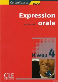 Competences: Niveau 4: Expression Orale 4 (+CD)