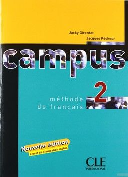 Campus: Livre D&#039;Eleve &amp; Livret De Civilisation 2: Methode De Francais