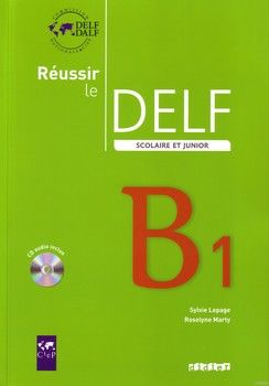 Reussir Le Delf Scolaire ET Junior 2009