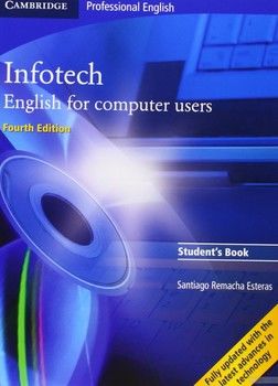 Infotech Student&#039;s Book (Cambridge Professional English)