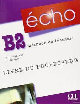 Echo B2 : Livre du professeur