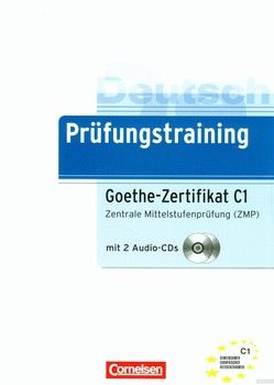 Prufungstraining Daf: Goethe-Zertifikat C1. Ubungsbuch (+CD)