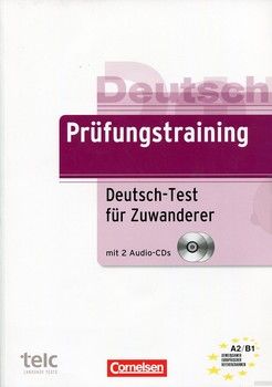 Prüfungstraining DaF. Deutsch-Test für Zuwanderer: Übungsbuch (+CD)