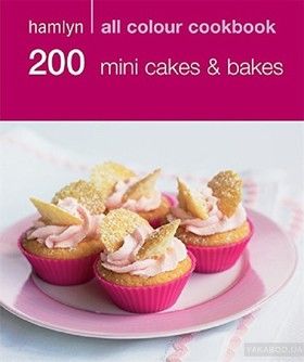 200 Mini Cakes &amp; Bakes