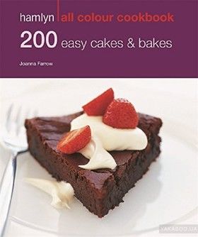200 Easy Cakes &amp; Bakes