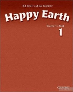 Happy Earth: Teacher&#039;s Book Level 1
