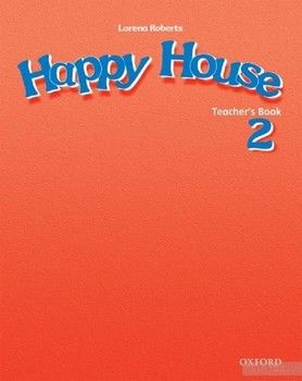 Happy House: Teacher&#039;s Book Level 2