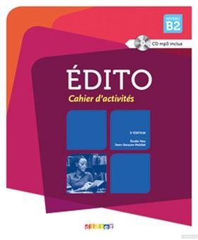 Edito Niveau B2 2015 - Cahier + CD