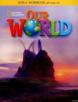 Our World 6 Workbook (+ CD ROM)
