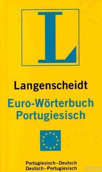 Langenscheidt Euro-Wörterbuch Portugiesisch: Portugiesisch-Deutsch/Deutsch-Portugiesisch