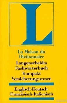 Langenscheidts Fachwörterbuch Kompakt, Fachwörterbuch Kompakt Versicherungswesen, Englisch-Deutsch-Französisch-Italienisch