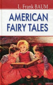 American Fairy Tales / Американські казки