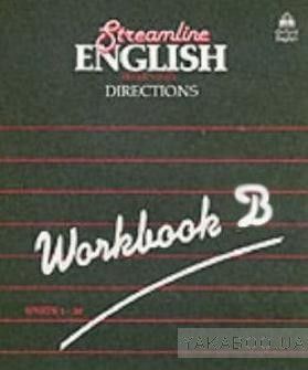 Streamline English Direction. Workbook B