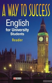 A way to Success: English for University Students