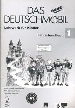 Das Neue Deutschmobil. Lehrwerk für Kinder. Lehrerhandbuch 1